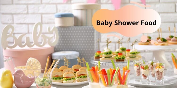 Baby Shower Food