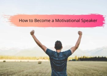 How to Become a Motivational Speaker