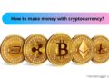 How to make money with cryptocurrency