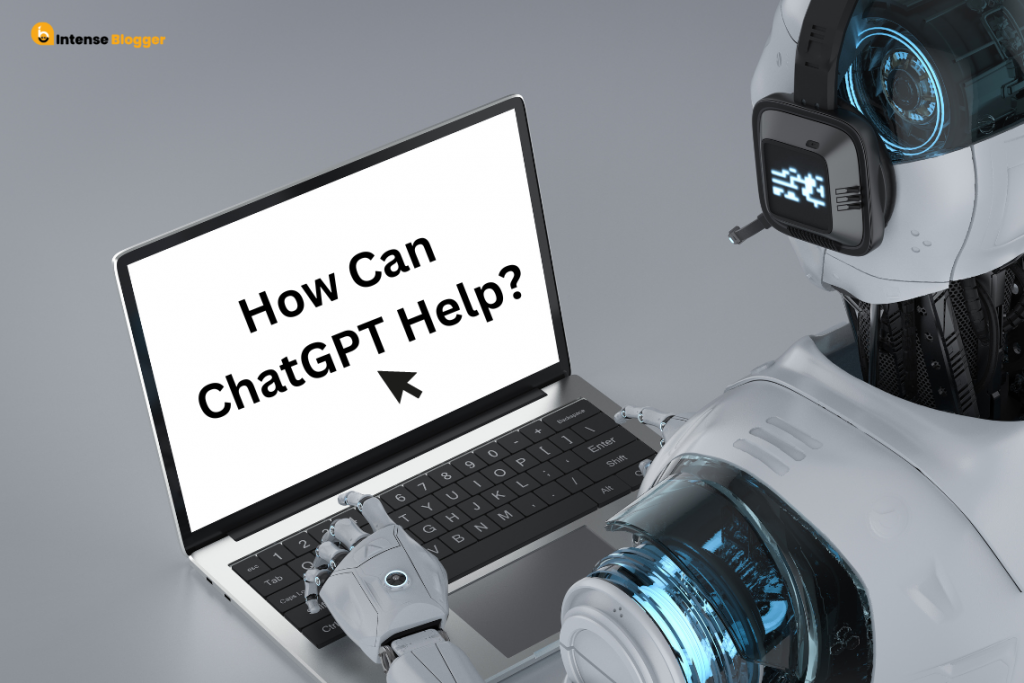 How Can ChatGPT Help