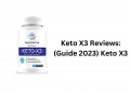 Keto X3 Reviews: (Guide 2023) Keto X3