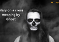 Mary on a cross meaning by Ghost